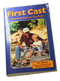 First Cast Teaching Kids to Fly Fish